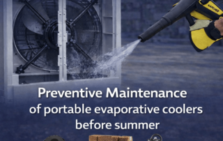 Preventive Maintenance of Portable Evaporative Coolers Before Summer | Industrial Cleaning Guide